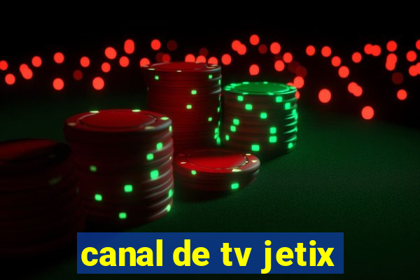 canal de tv jetix